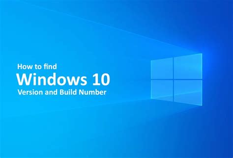 How To Find Windows 10 Version Build Edition And Architectures