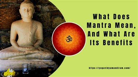What Does Mantra Mean And What Are Its Benefits
