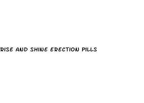 Rise And Shine Erection Pills White Crane Institute