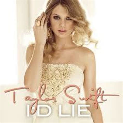 Id Lie Taylor Swift Fanon Wiki Fandom