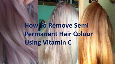 How To Remove Semi Permanent Hair Dye Using Vitamin C