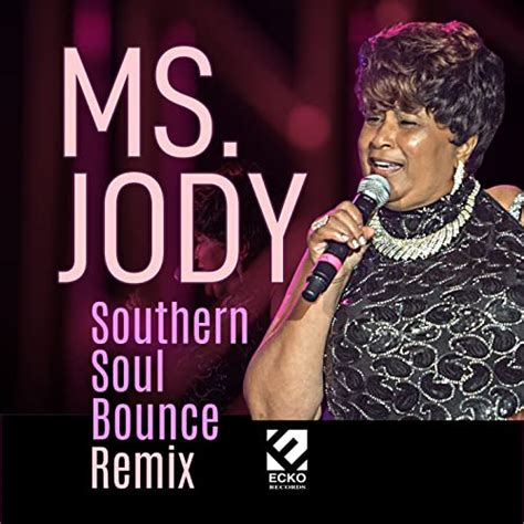 Southern Soul Bounce Remix By Ms Jody On Amazon Music