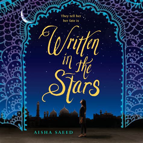Written in the Stars by Aisha Saeed | Penguin Random House Audio