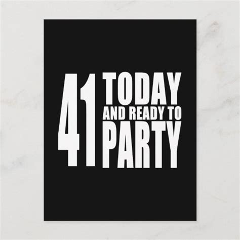 Funny 41st Birthdays 41 Today And Ready To Party Invitation Postcard