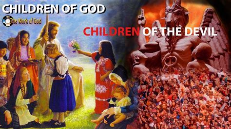 Children Of God Children Of The Devil Youtube