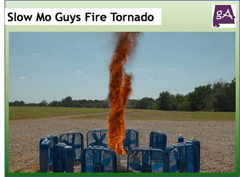 Watch The Slow Mo Guys Build An Fire Tornado Geek Alabama