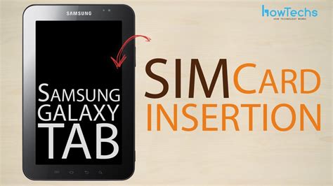 Samsung Galaxy Tab How To Insert The Sim Card Youtube