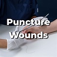 Safe Puncture Wound Treatment - Wound Care OC
