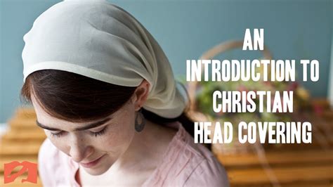An Introduction To Christian Head Covering Youtube