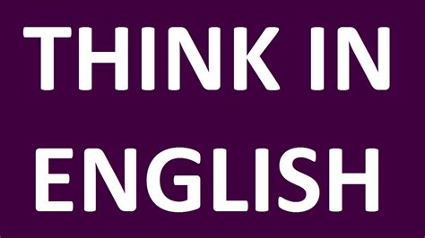 How To Think In English English Speaking Practice Speaking English