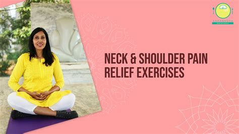 Neck And Shoulder Pain Relief Exercises Yoga Youtube