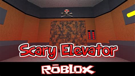 Scary Elevator In Roblox By Oscar0606j Roblox Youtube