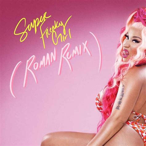 Super Freaky Girl Roman Remix Nicki Minaj Super Freaky Girl Roman Remix