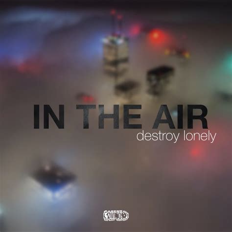 In The Air Single By Destroy Lonely On Apple Music