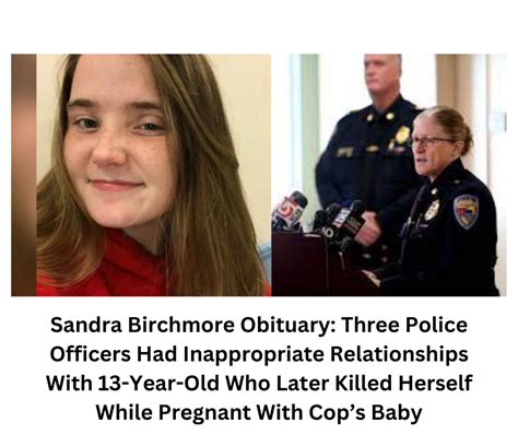 Sandra Birchmore Obituary Three Police Officers Had Inappropriate