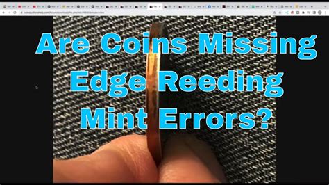 Are Coins Missing Reeding Mint Errors Smooth Edge Coin Raised Rims