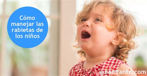 Calmar Los Berrinches De Los Niños Según Montessori Sin Desquiciarse