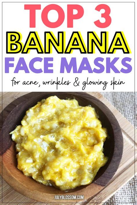 3 Diy Banana Face Masks For Acne Wrinkles And Glowing Skin ♡ July