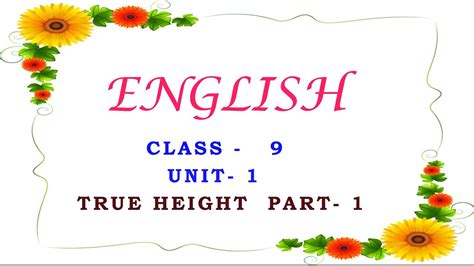 Class Ix English Unit 2 Reading A True Height Youtube