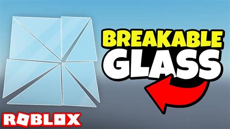 How To Make Breakable Glass In Roblox Youtube