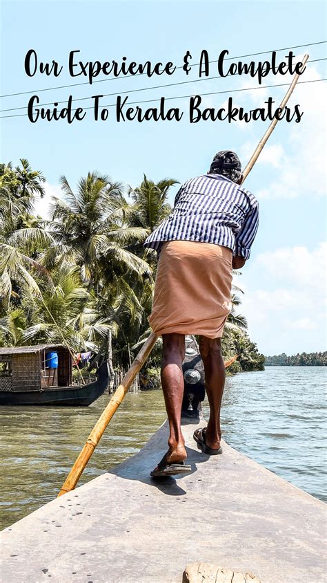 Our Experience And A Complete Guide To Kerala Backwaters Kerala