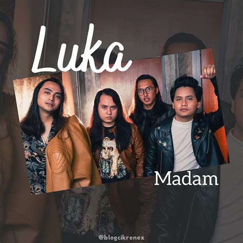 Dapatkan lirik lagu lain oleh marjinal di kapanlagi.com. Lirik Lagu Luka- Madam (Ost Jalan Sesat ke Syurga) - Blog ...