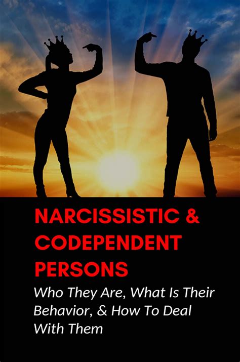 Narcissistic And Codependent Persons Who They Are What Is Their Behavior And How To Deal With