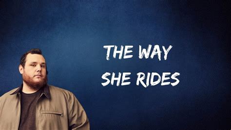 Luke Combs The Way She Rides Lyrics Youtube