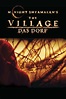 The Village - Das Dorf (2004) Film-information und Trailer | KinoCheck