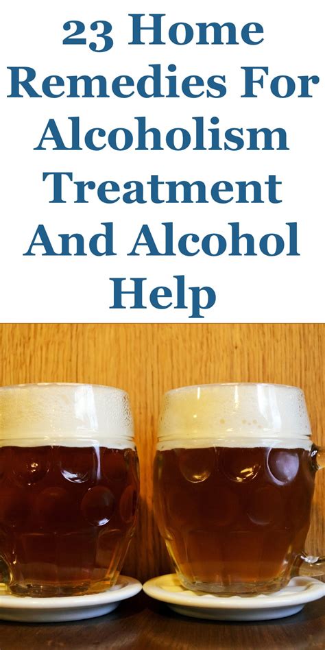 23 Home Remedies For Alcoholism Treatment And Alcohol Help