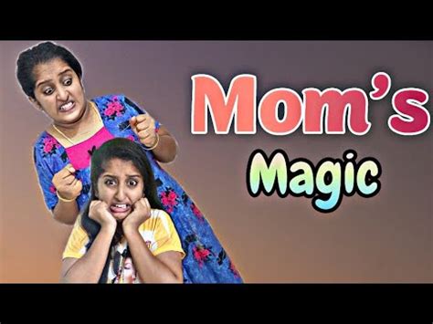 Mom S Magic Youtube