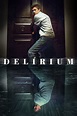 Delirium (2018) - Posters — The Movie Database (TMDb)