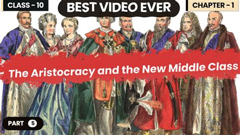 The Aristocracy And The New Middle Class I The Rise Of Nationalism In