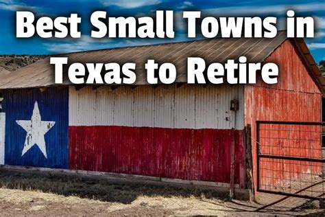 25 Best Small Towns In Texas To Retire In 2022 Middle Class Dad Money 2023