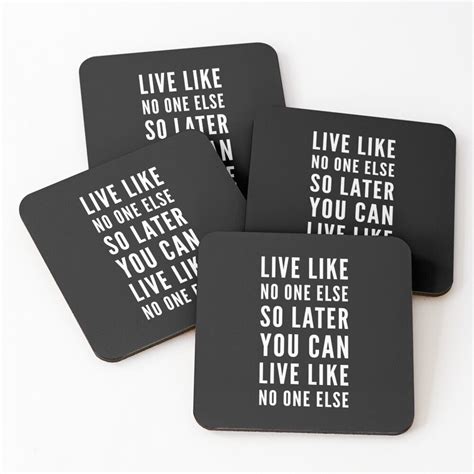 Live Like No One Else Inspired By Dave Ramsey Coasters Set Of 4 For Sale By Rufusadams