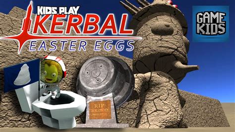 5 Kerbal Space Program Easter Eggs Kids Play Youtube