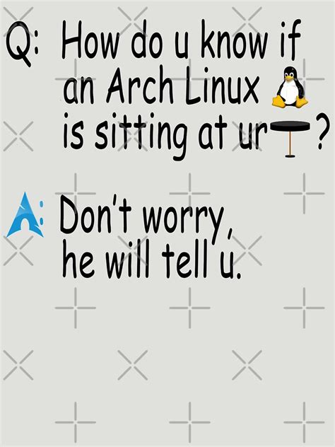 Arch Linux Joke T Shirt By Frigamribe88 Redbubble