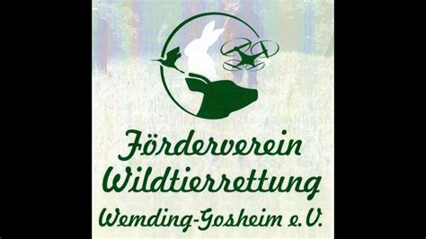 F Rderverein Wildtierrettung Wemding Gosheim E V Rehkitzrettung Youtube