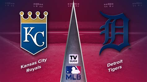 How To Watch Kansas City Royals Vs Detroit Tigers Live On September