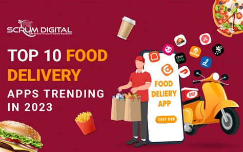 The 10 Best Trending Food Delivery Service Apps In 2023