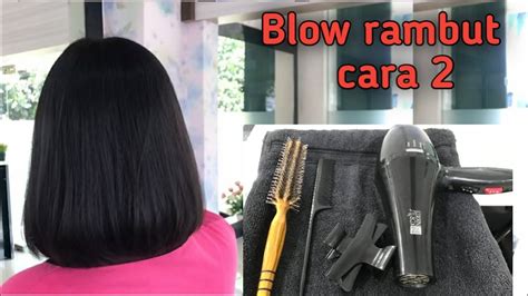 Cara Blow Rambut Menggunakan Hairdryer Dan Sisir Cara 2 Youtube