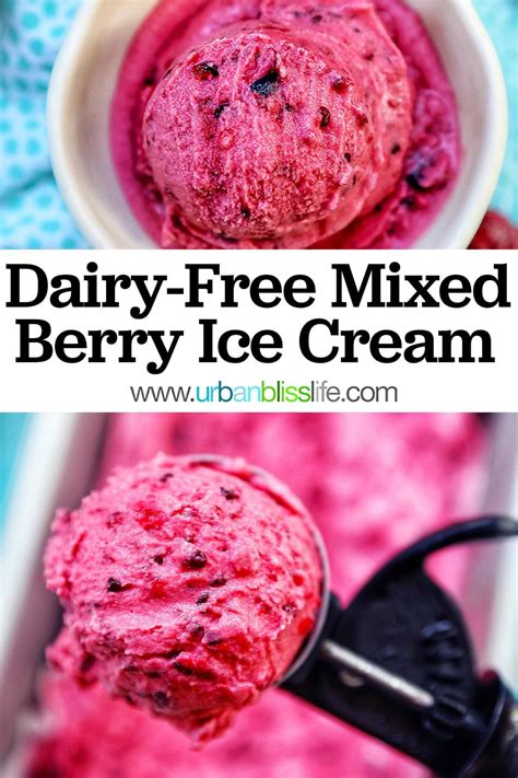 Dairy Free Mixed Berry Ice Cream Recipe Raspberry Ice Cream Berry