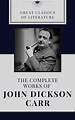 THE COMPLETE WORKS OF JOHN DICKSON CARR (Classic Book): With ...