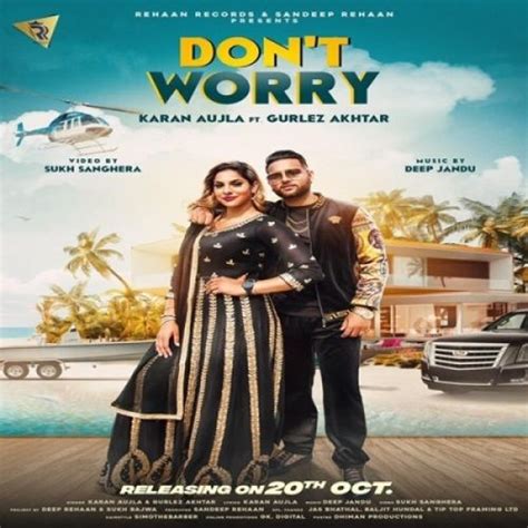 Dont Worry Karan Aujla Gurlez Akhtar Mp3 Song Download Djpunjab