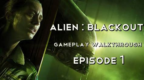 Alien Blackout Gameplay Walkthrough Episode 1 Youtube