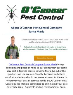 Read reviews from o'connor pest control santa barbara at 2940 de la vina street in sammarkand santa barbara 93105 from trusted santa barbara restaurant reviewers. O'Connor Pest Control Company in Santa Barbara, CA
