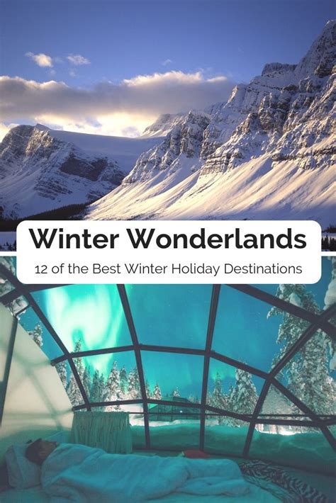 Winter Wonderlands 12 Of The Best Winter Holiday Destinations