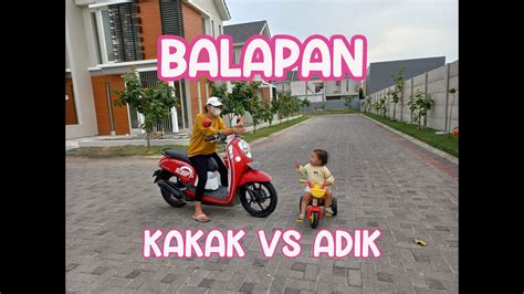 Balapan Kakak Vs Adik Youtube