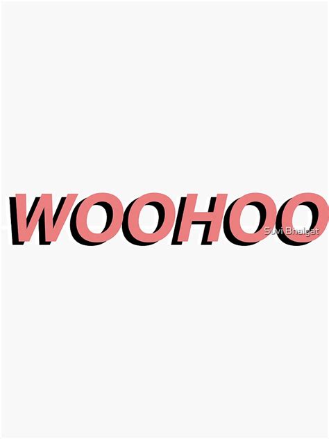 Woohoo Sticker By Coalinc Redbubble