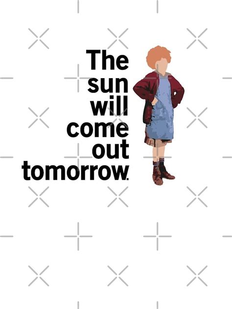 Annie The Sun Will Come Out Tomorrow IPhone Case For Sale By Serendipitous Redbubble